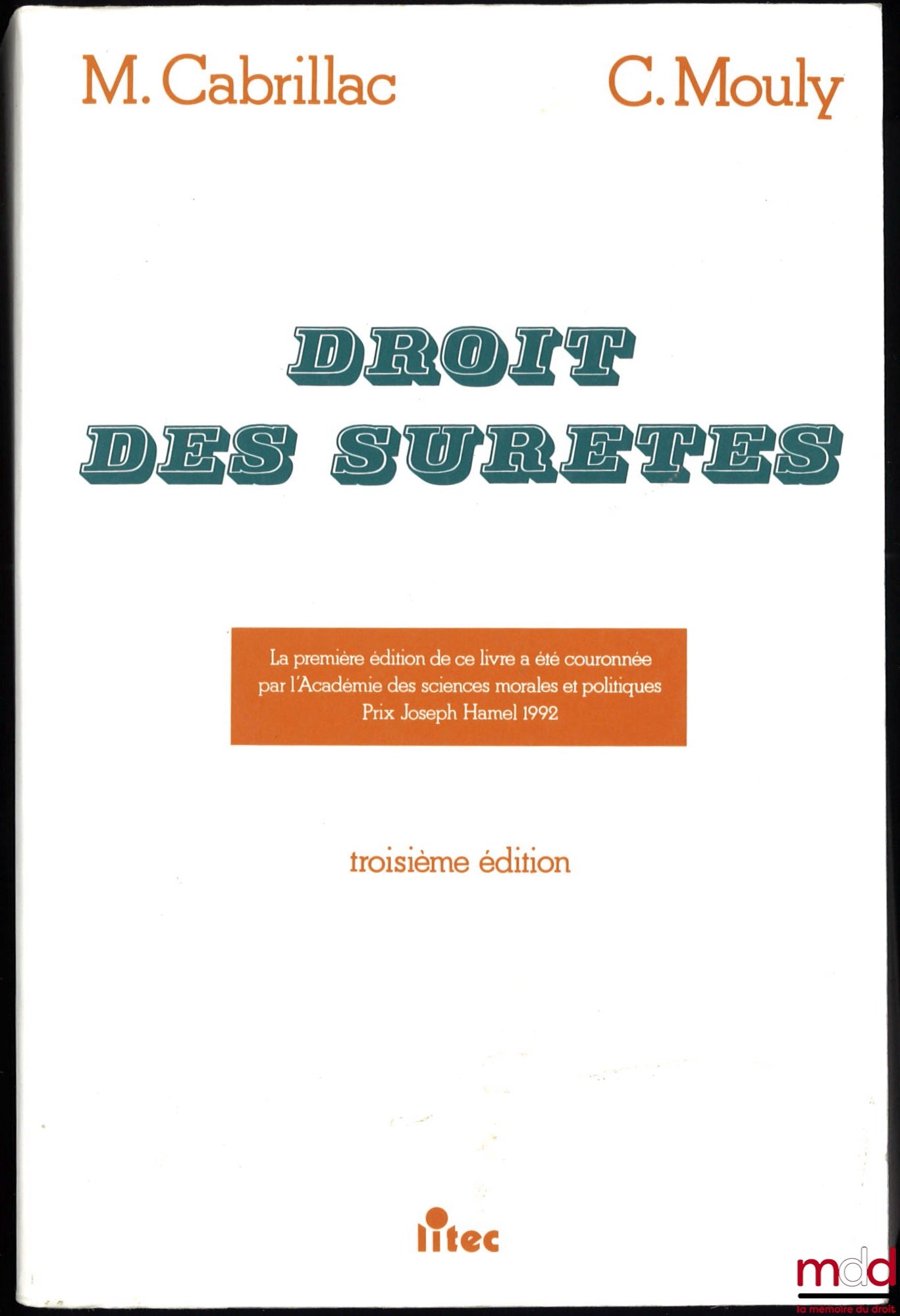 CABRILLAC (Michel) et MOULY (Christian) – DROIT DES SÛRETÉS, 3e éd.