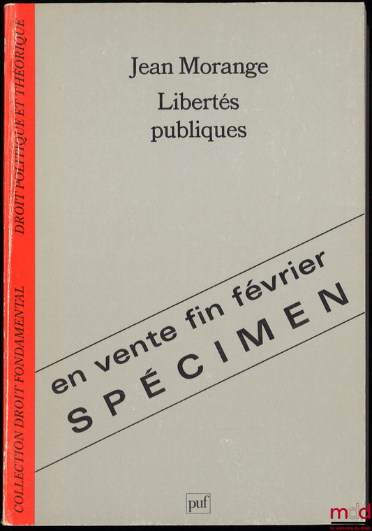 MORANGE (Jean) – PUBLIC LIBERTIES, coll. Fundamental Law Political and Theoretical Law
