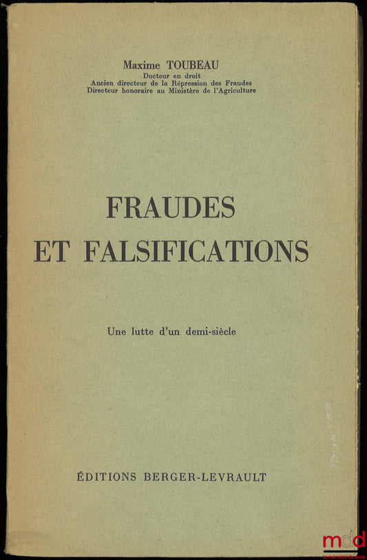 TOUBEAU (Maxime) – FRAUD AND FALSIFICATION: A Half-Century Struggle