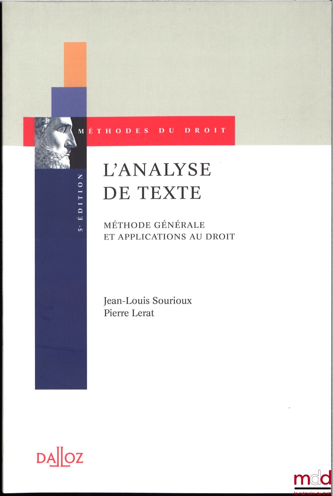 SOURIOUX (Jean-Louis) – TEXT ANALYSIS, General Method and Applications to Law