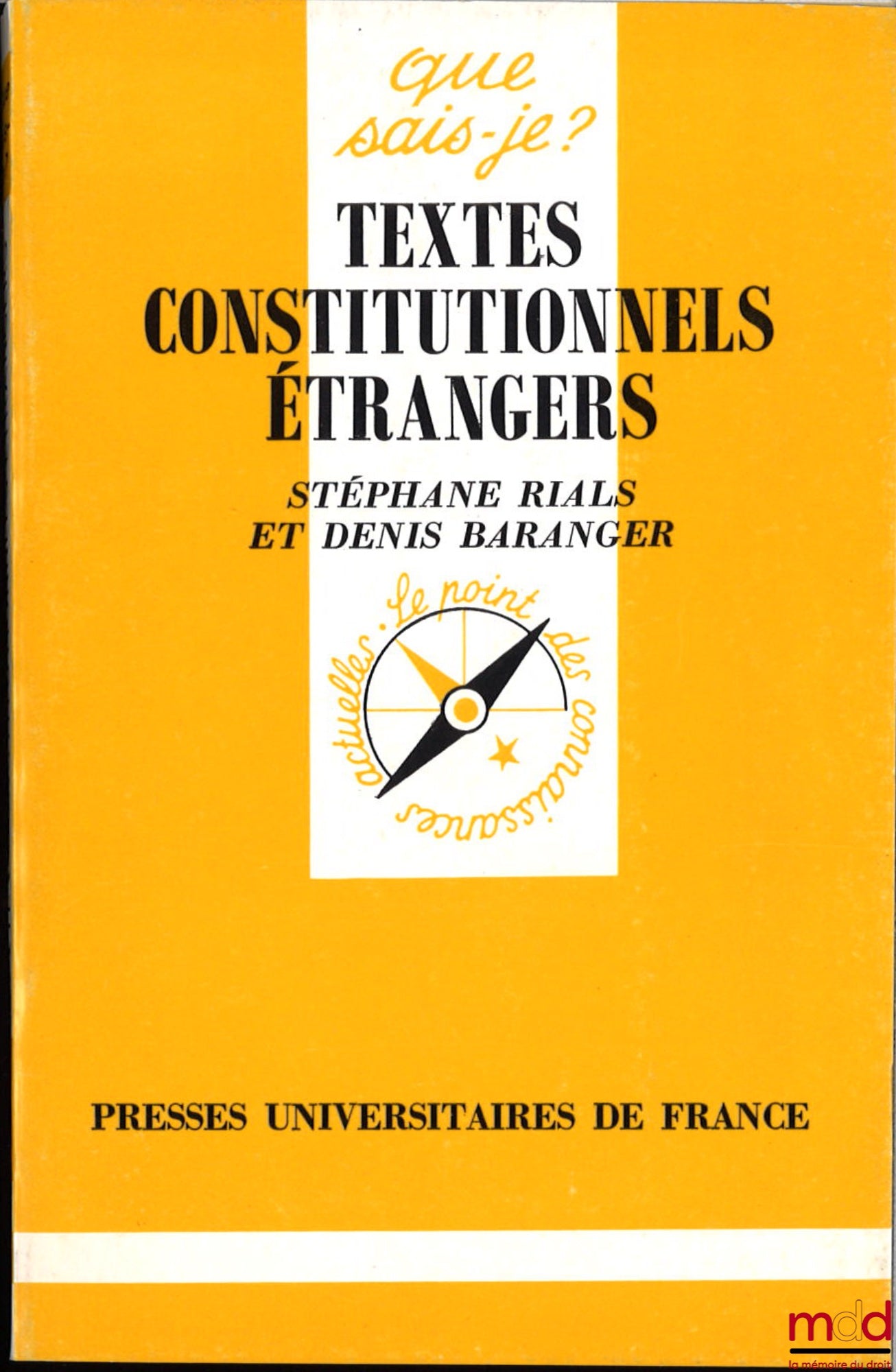 RIALS (Stéphane) – TEXTES CONSTITUTIONNELS ÉTRANGERS