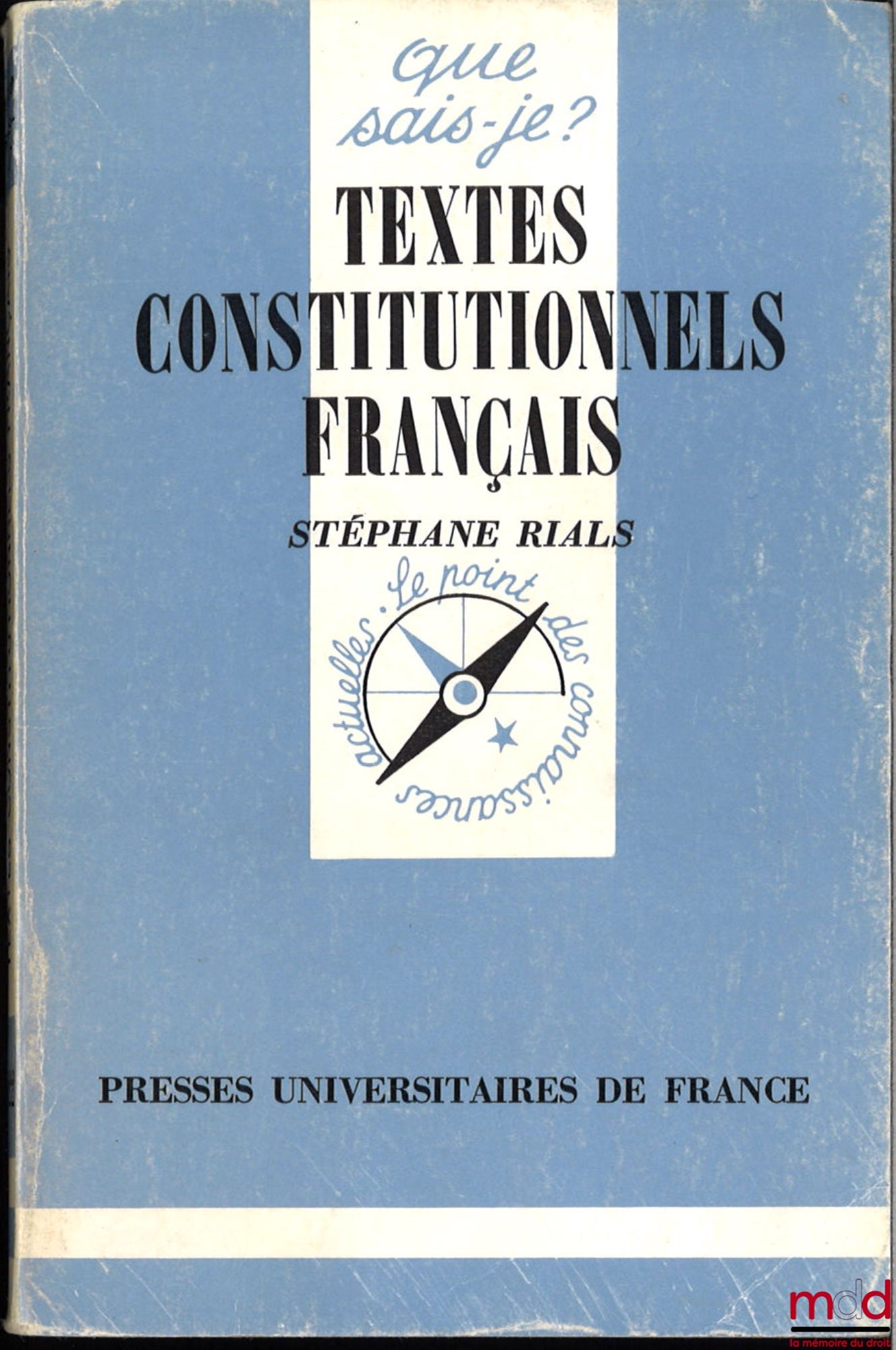 RIALS (Stéphane) – TEXTES CONSTITUTIONNELS FRANÇAIS