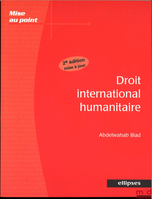 BIAD (Abdelwahab) – DROIT INTERNATIONAL HUMANITAIRE