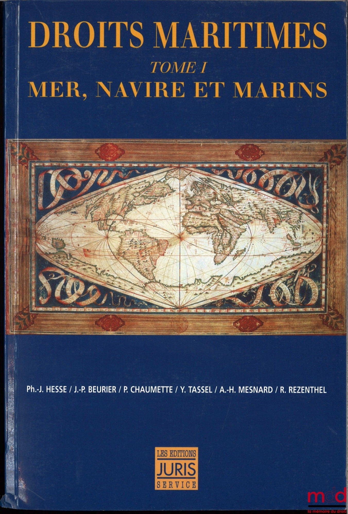 HESSE (Philippe-Jean) – MARITIME LAW, Volume I: Sea, Ship and Sailors