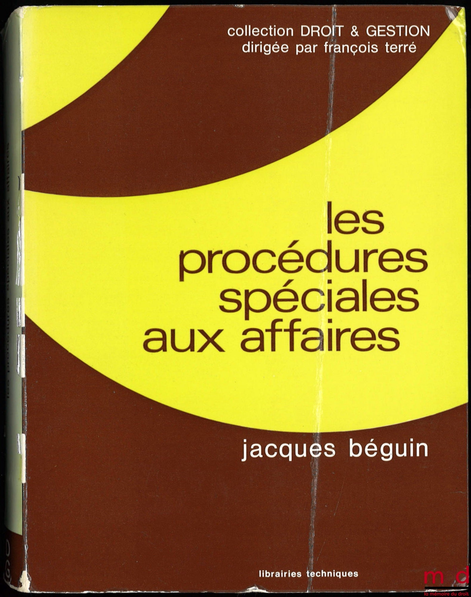 BÉGUIN (Jacques) – LES PROCÉDURES SPÉCIALES AUX AFFAIRES, coll. Droit & Gestion