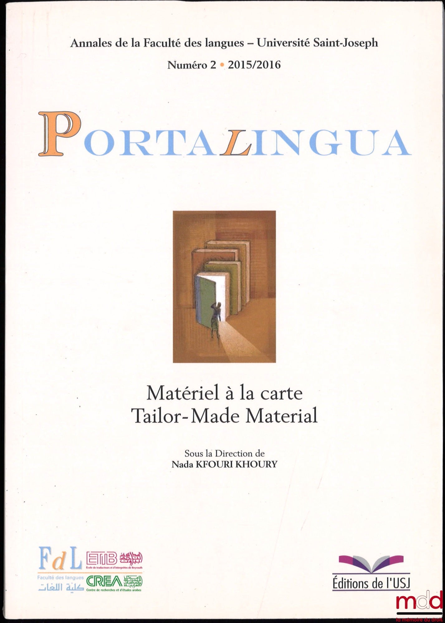 [Collectif] – PORTA LINGUA, Matériel à la carte, Tailor-Made Material, sous la direction de Nada Kfouri Khoury, Annales de la Faculté des langues – Université de Saint-Joseph, numéro 2, 2015-2016