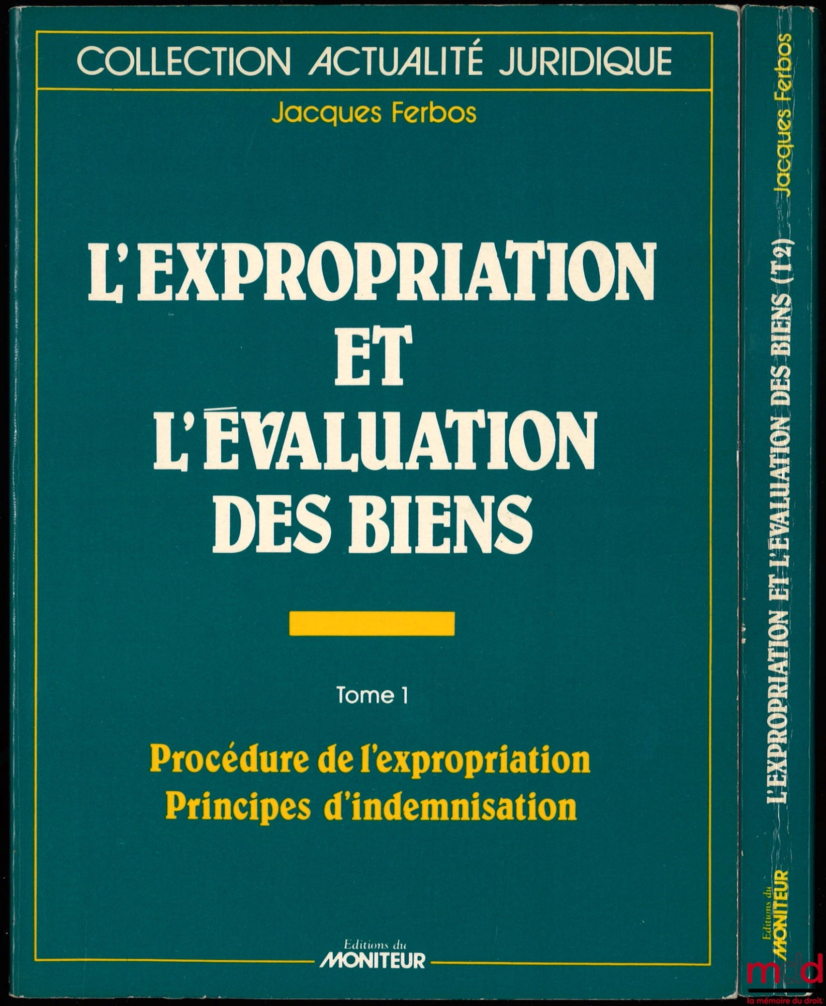 FERBOS (Jacques) – EXPROPRIATION AND PROPERTY VALUATION, with the collaboration of Georges Salles, 5th ed., completely revised