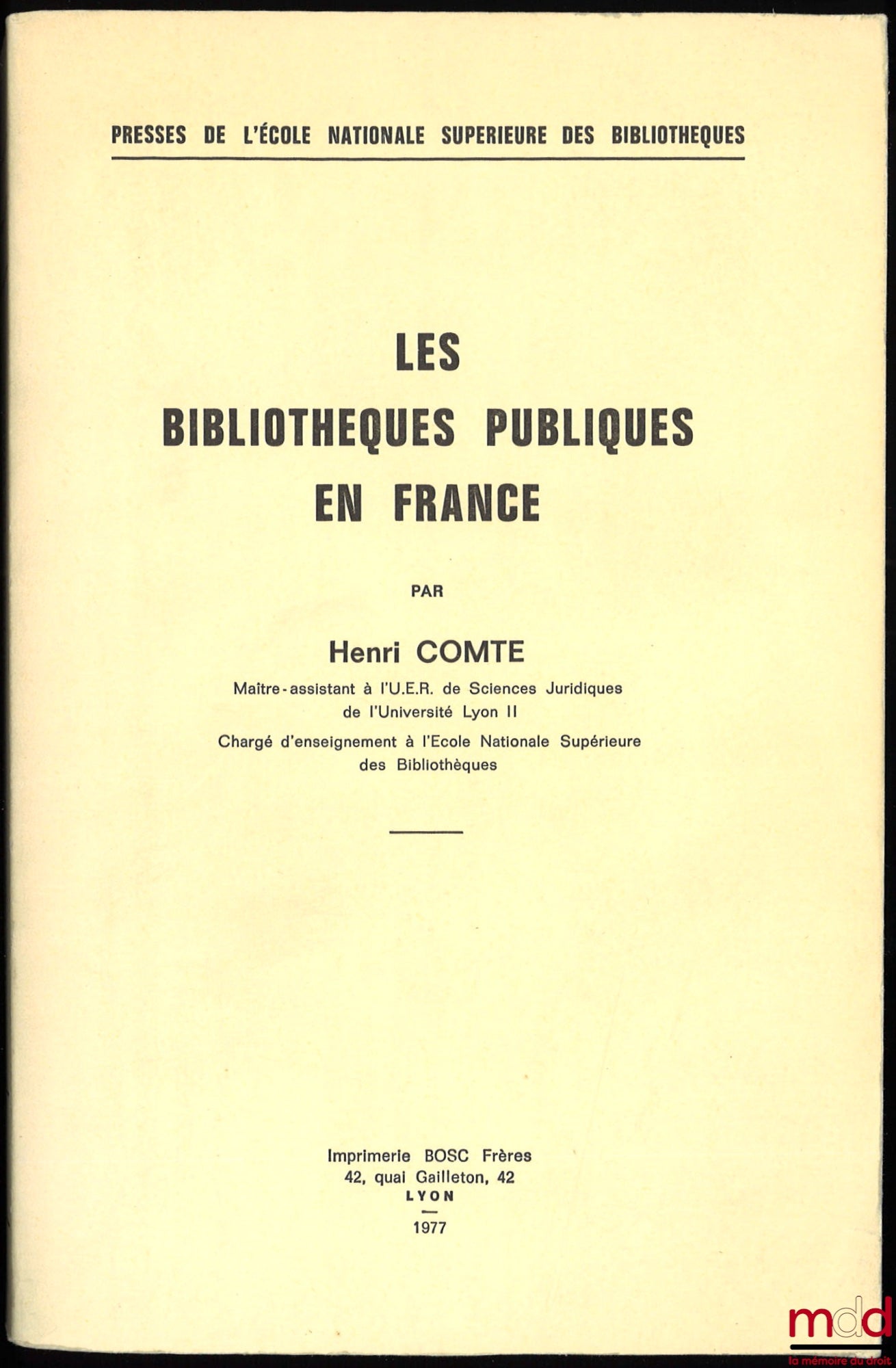 COMTE (Henri) – LES BIBLIOTHÈQUES PUBLIQUES EN FRANCE