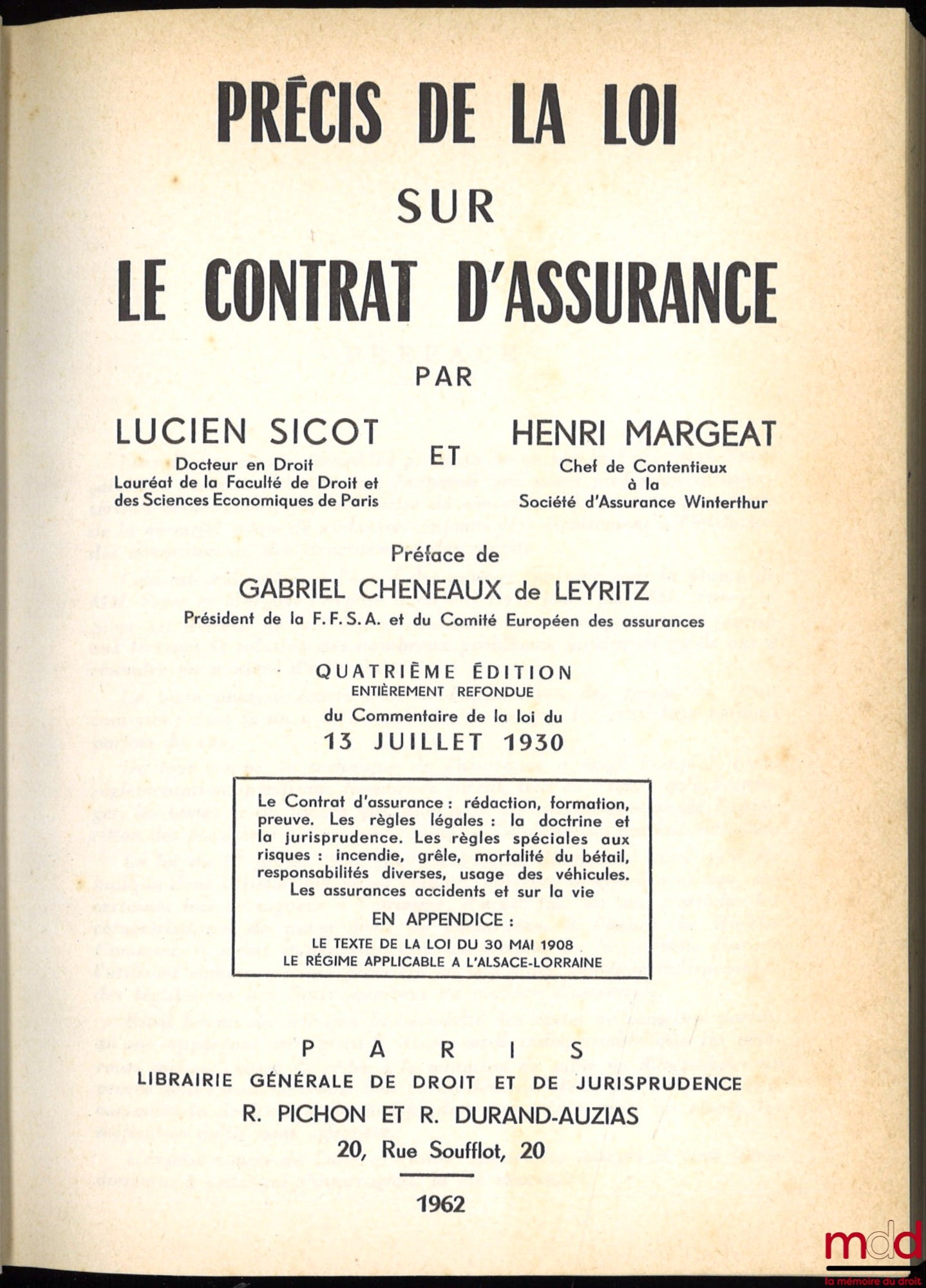 SICOT (Lucien) & MARGEAT (Henri) – PRÉCIS DE LA LOI SUR LE CONTRAT D’ASSURANCE, Préface de Gabriel Chéneaux de Leyritz, 4e éd. entièrement refondue du Commentaire de la loi du 13 juillet 1930
