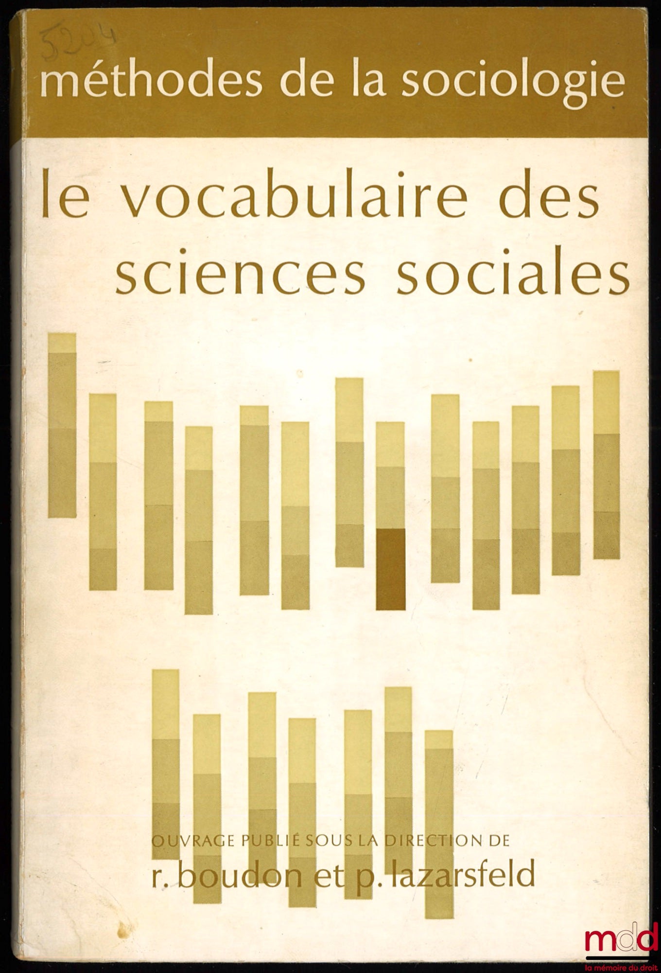 [Collectif] – VOCABULAIRE DES SCIENCES SOCIALES, Concepts et indices, MÉTHODES DE LA SOCIOLOGIE, t. I, sous la direction de R. Boudon et P. Lazarsfeld