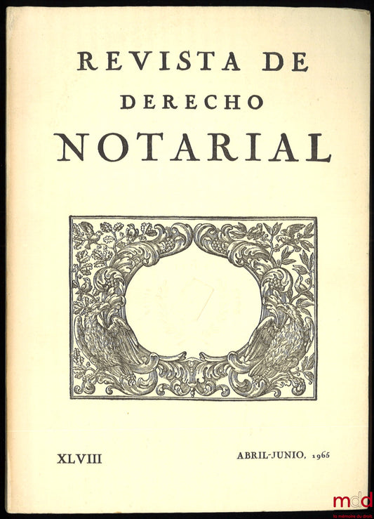 GARCÍA CANTERO (Gabriel) – LOS DERECHOS DE ADQUISICION EN FRANCIA, in Revista de derecho notarial, año XIV – núm. XLVIII,  abril-junio 1965