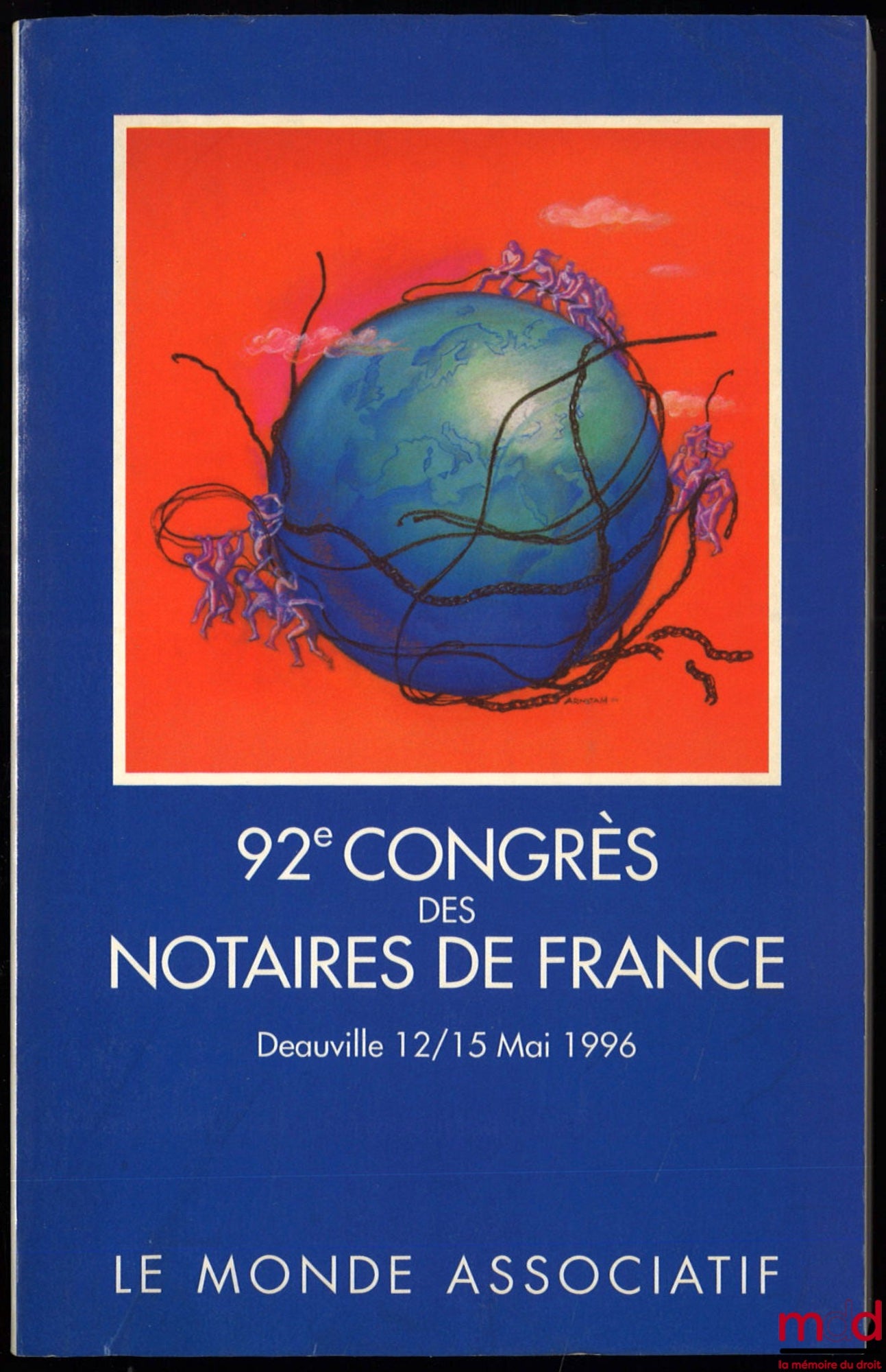 [Colloque] – LE MONDE ASSOCIATIF, 92ème Congrès des Notaires de France, Deauville 12/15 mai 1996 ; Avant-propos de Georges Daublon