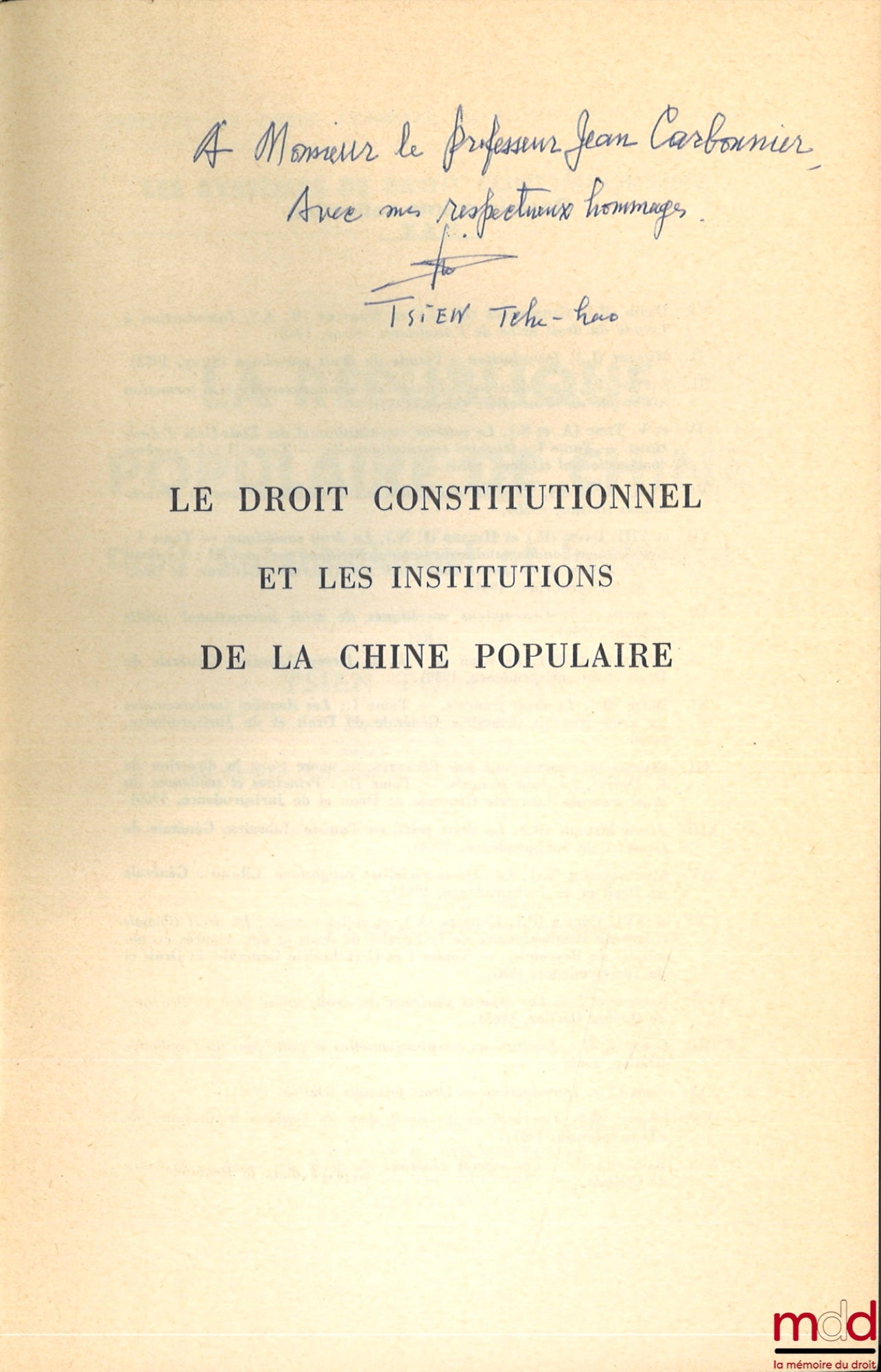 TSIEN (Tche-hao) – LA RÉPUBLIQUE POPULAIRE DE CHINE, Droit Constitutionnel et Institutions ; Institut de droit comparé de l’univ. de Paris ; Coll. Les systèmes de droit contemporains, t. XXII
