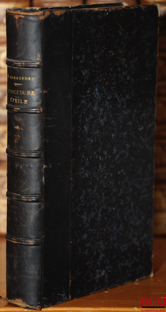 GARSONNET (Eugène) – PRECIS OF CIVIL PROCEDURE containing the subjects required for the licence and capacity examinations, 2nd ed.