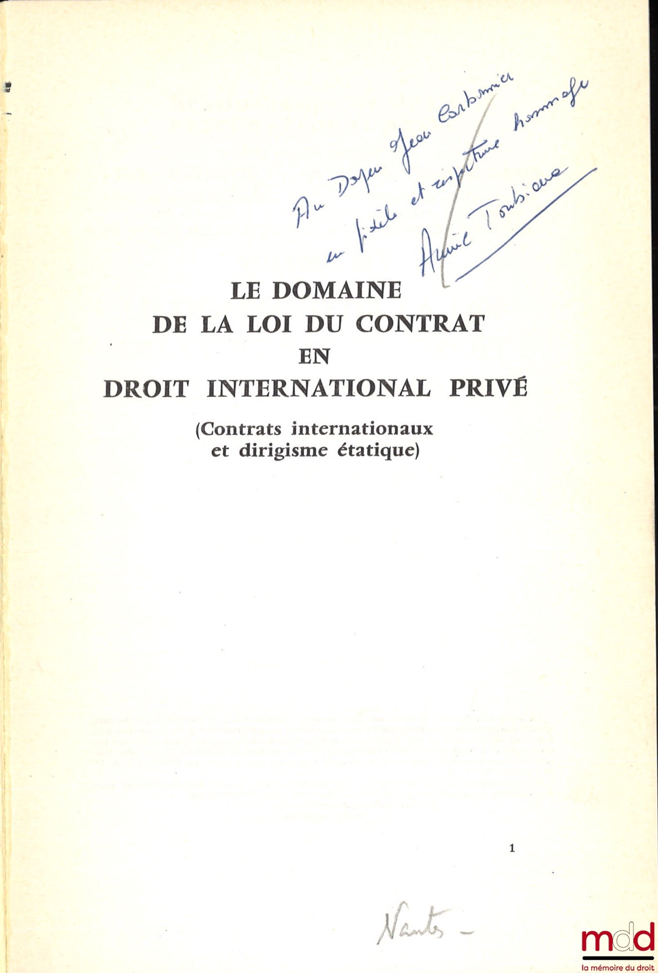 TOUBIANA (Annie) – LE DOMAINE DE LA LOI DU CONTRAT EN DROIT INTERNATIONAL PRIVÉ (contrats internationaux et dirigisme étatique), Préface de Henri Batiffol, Bibl. de droit intern. privé, vol. XIV