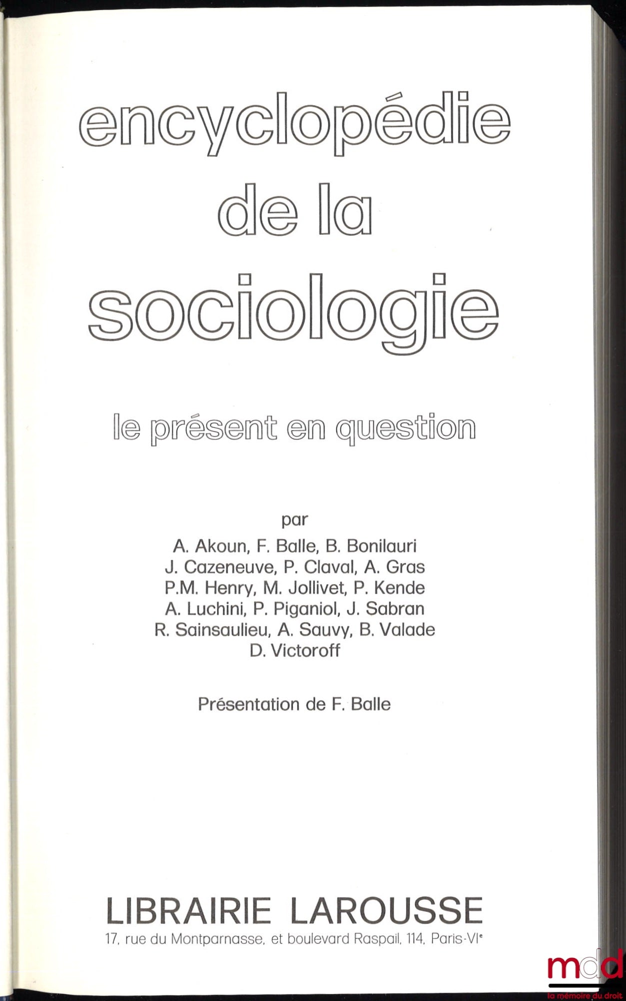 [Collectif] – ENCYCLOPÉDIE DE LA SOCIOLOGIE, Le présent en question, présenté par F. Balle