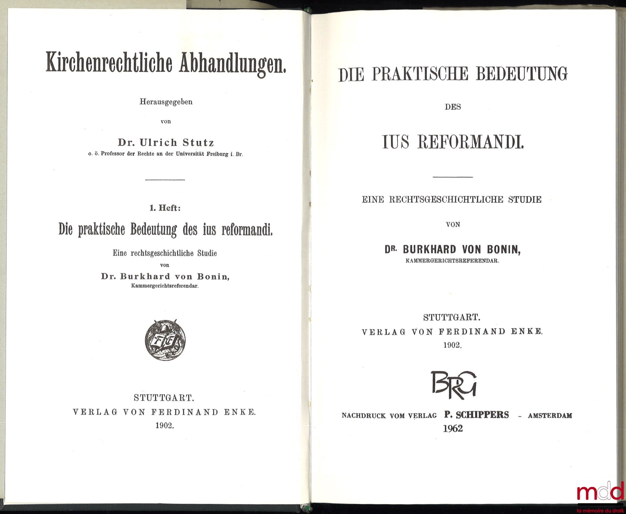 BURKHARD VON BONIN (Swantus Max Eberhard) – DIE PRAKTISCHE BEDEUTUNG DES IUS REFORMANDI. EINE RECHTSGESCHICHTLICHE STUDIE, Kirchenrechtliche Abhandlungen, 1