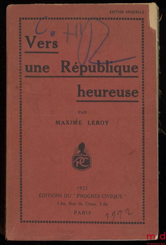 LEROY (Maxime) – VERS UNE RÉPUBLIQUE HEUREUSE