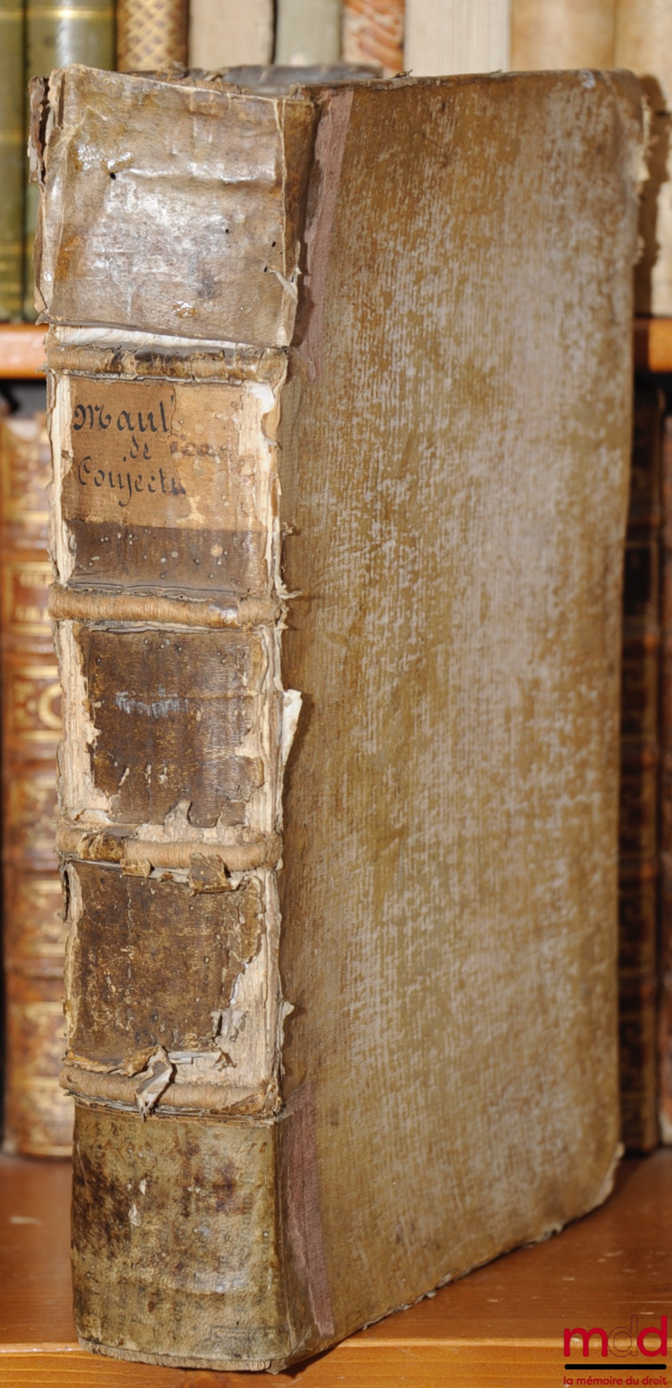 MANTICA (François) – TRACTATUS DE CONIECTURIS ULTIMARUM VOLUNTATUM In Libros duodecim distinctus. Olim in florentissima Patavina academia juris civilis professor acutissimo, ac postea sacri Palatÿ Apostolici causarum Auditore integerrimo. Nunc vero S.R.E.