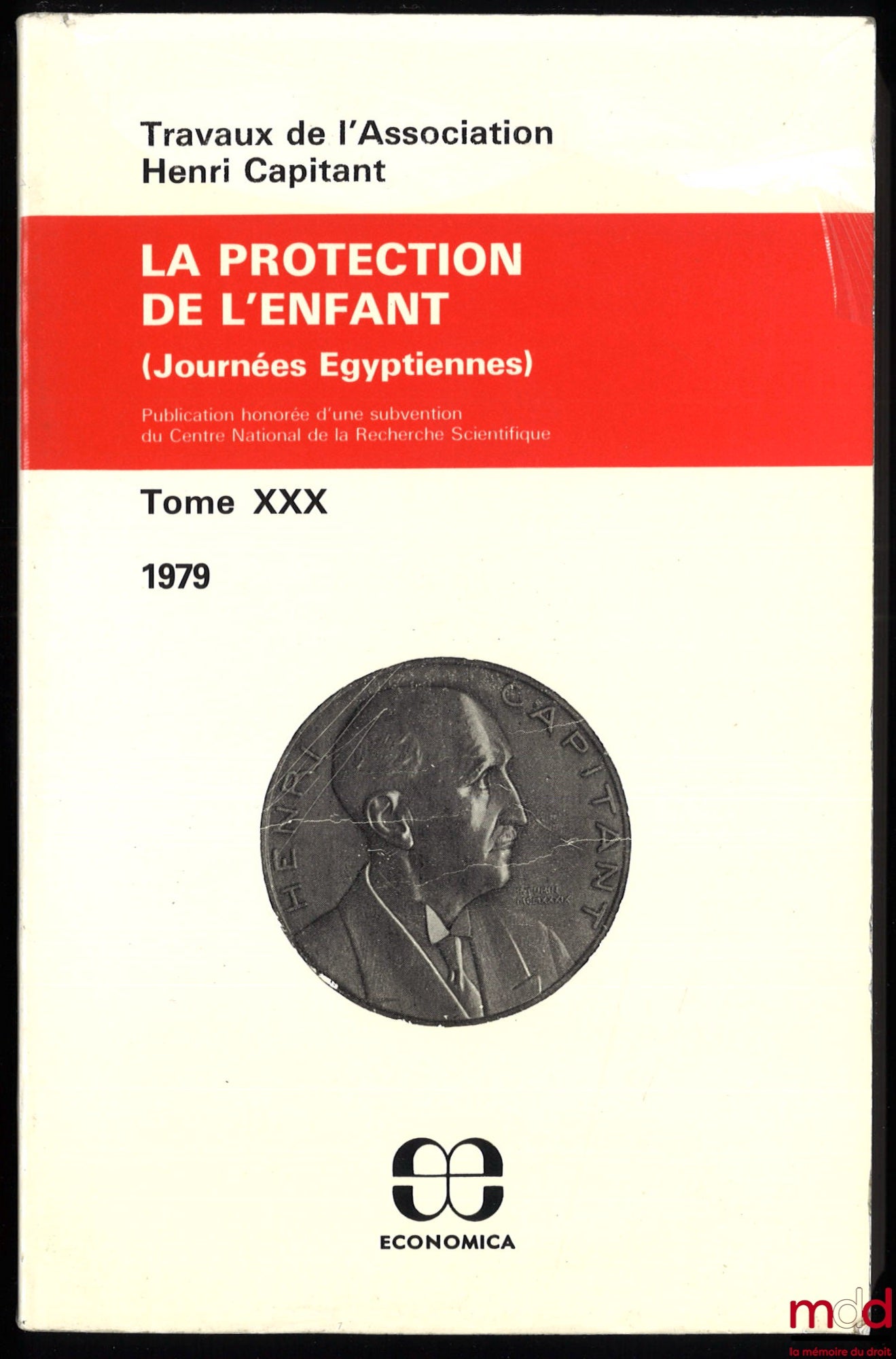[Travaux de l’Association Henri Capitant] – LA PROTECTION DE L’ENFANT, Journées égyptiennes, t. XXX (1979)