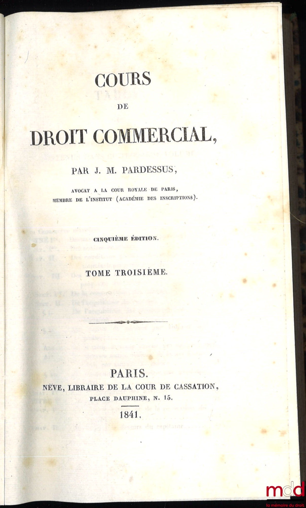 PARDESSUS (Jean-Marie) – COURS DE DROIT COMMERCIAL, 5ème éd., t. I et III [uniquement]