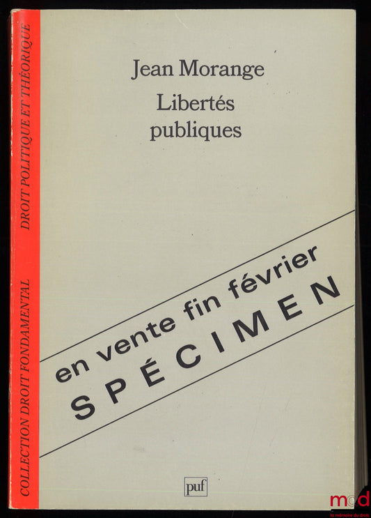 MORANGE (Jean) – PUBLIC LIBERTIES, coll. Fundamental Law Political and Theoretical Law