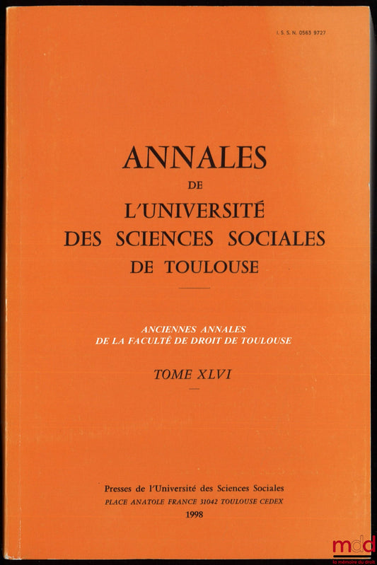 [Colloque] – ANNALES DE L’UNIVERSITÉ DES SCIENCES SOCIALES DE TOULOUSE, t. XLVI