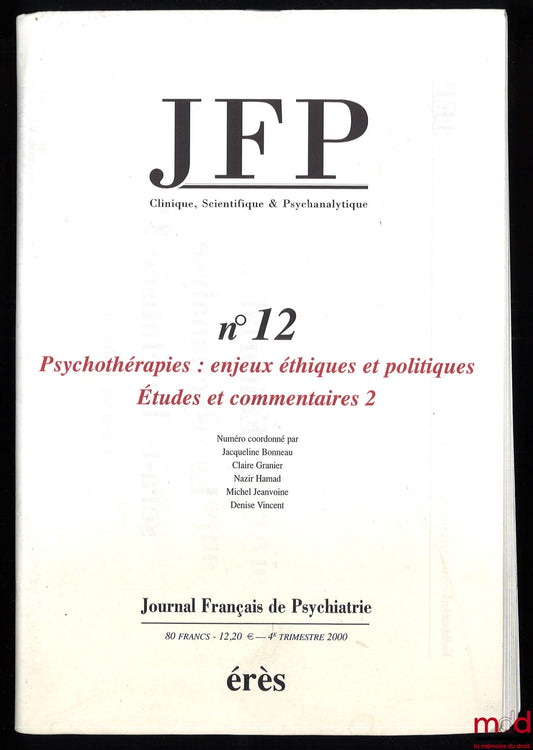[Journal Français de la Psychiatrie] – PSYCOTHÉRAPIES : ENJEUX ÉTHIQUES ET POLITIQUES, Études et commentaires 2