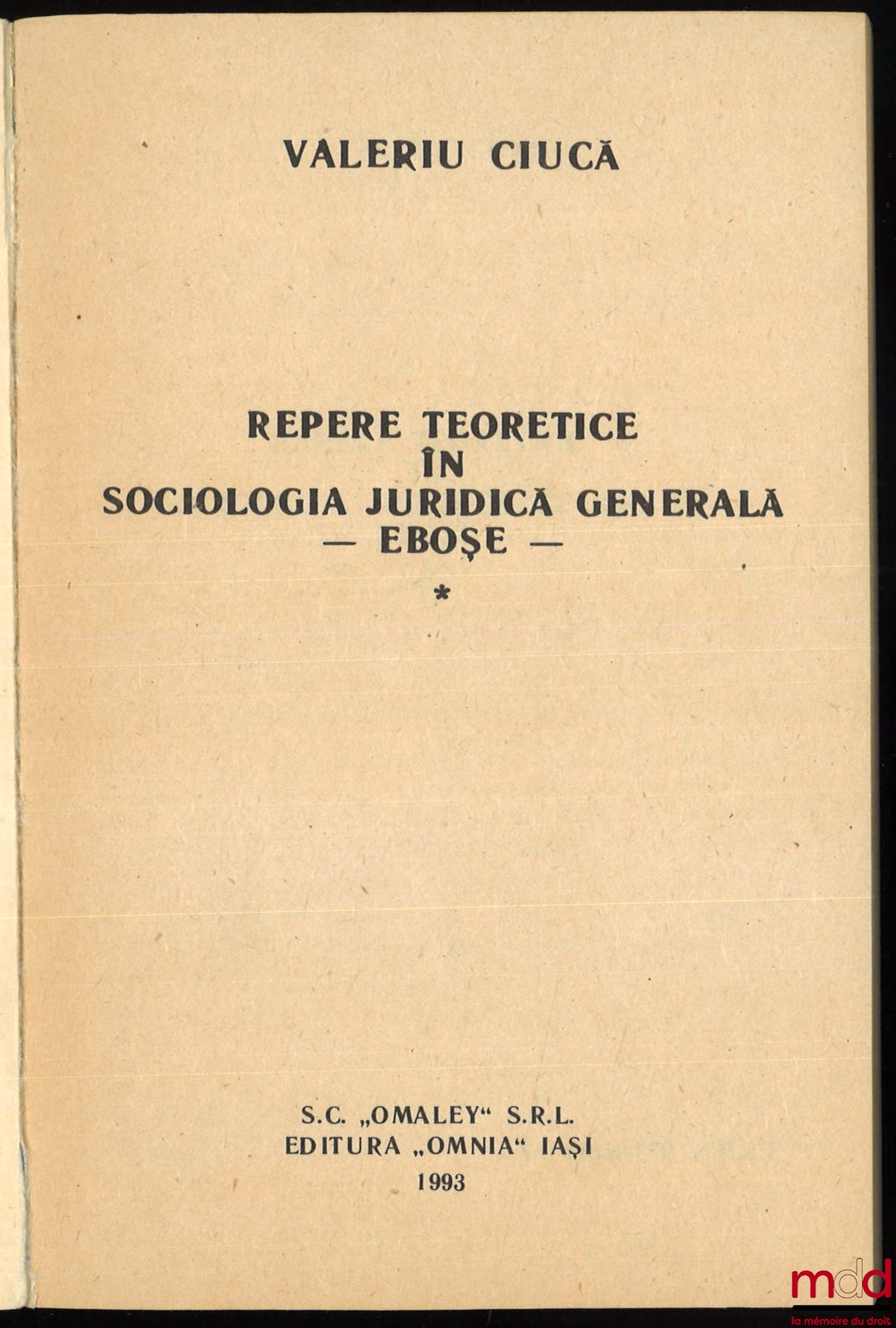CIUCĀ (Valerius M.) – REPERE TEORETICE ÎN SOCIOLOGIA JURIDICĀ GENERALĀ – EBOȘE –