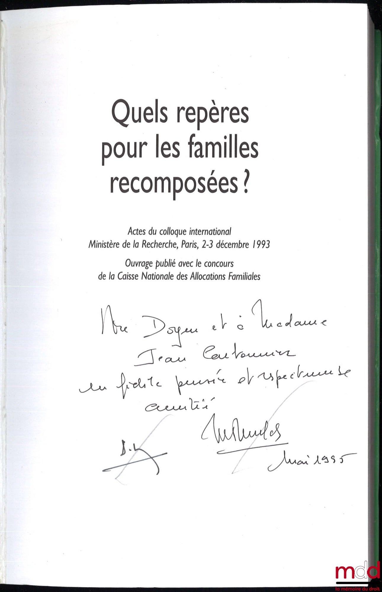 [Collectif] – QUELS REPÈRES POUR LES FAMILLES RECOMPOSÉES ?, Une approche pluridisciplinaire internationale, sous la direction de Marie-Thérèse Meulders-Klein et Irène Théry, coll. Droit et Société, t. 10