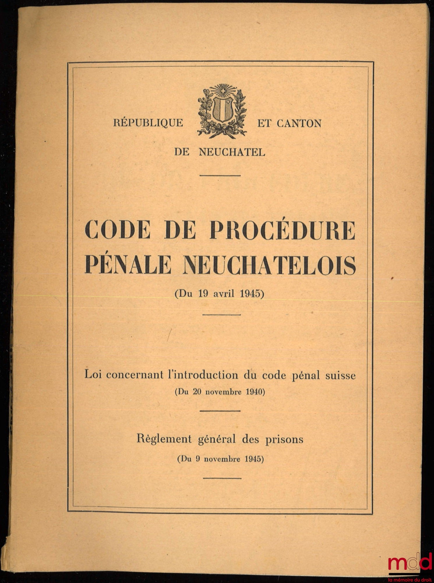[Code - Suisse] – CODE DE PROCÉDURE PÉNALE NEUCHATELOIS (du 19 avr. 1945)