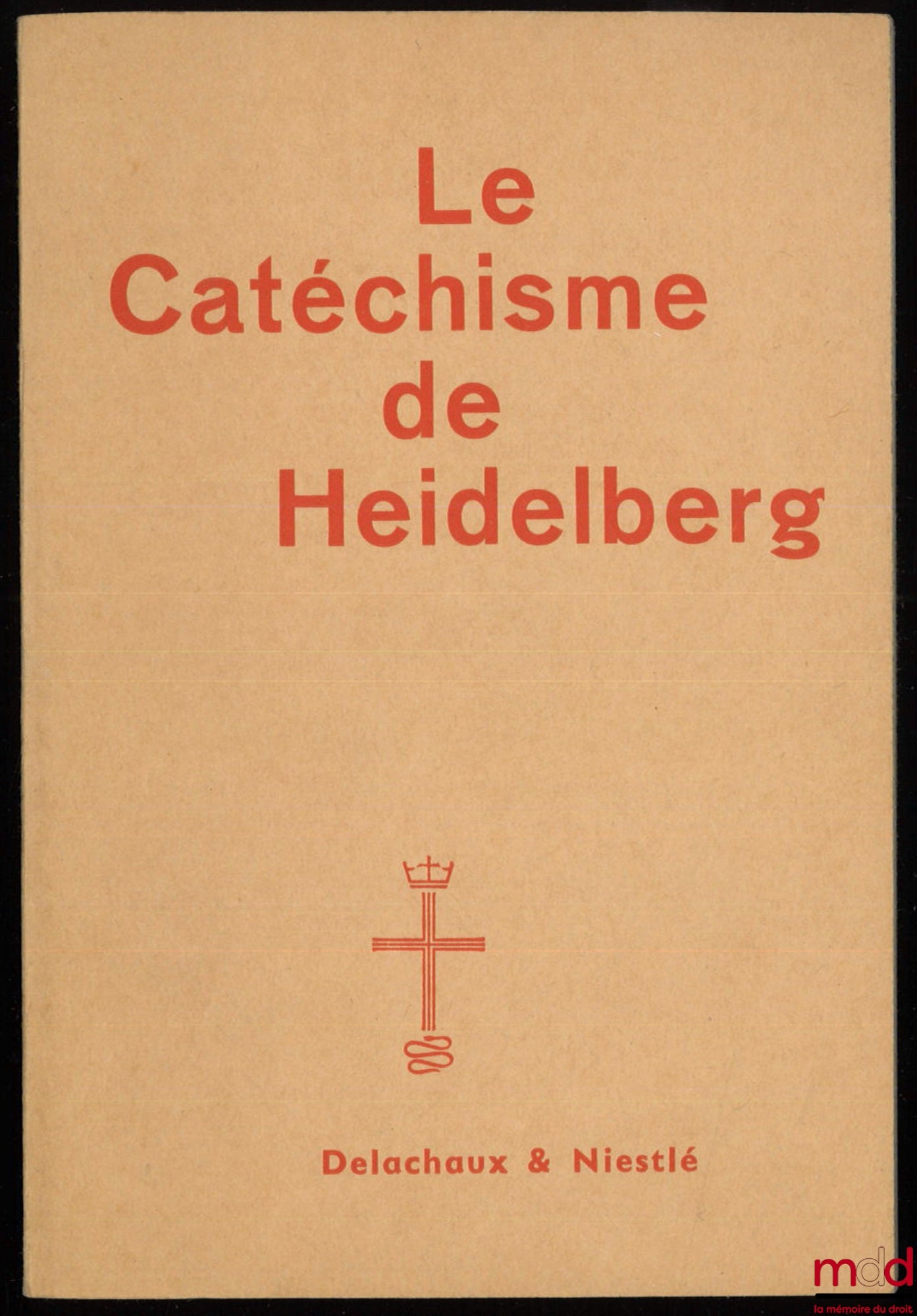 [Religion – Réforme] – LE CATÉCHISME DE HEIDELBERG, traduction de J.-J. von Allmen, 3e éd.