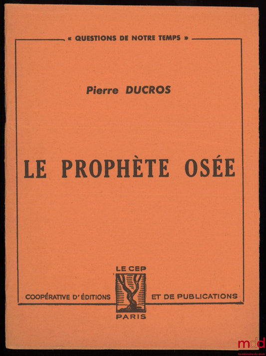 DUCROS (Pierre) – LE PROPHÈTE OSÉE, coll. Question de notre temps