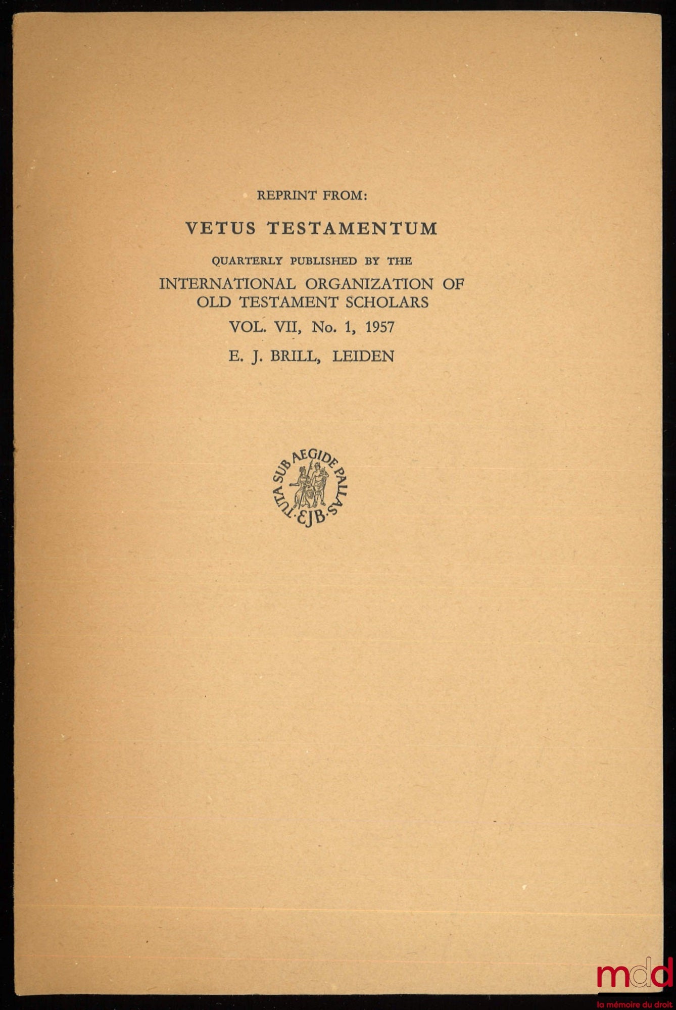 SAVIGNAC (J. de) – THEOLOGIE PHARAONIQUE ET MESSIANISME D’ISRAËL, in VETUS TESTAMENTUM, vol. VII, n° 1