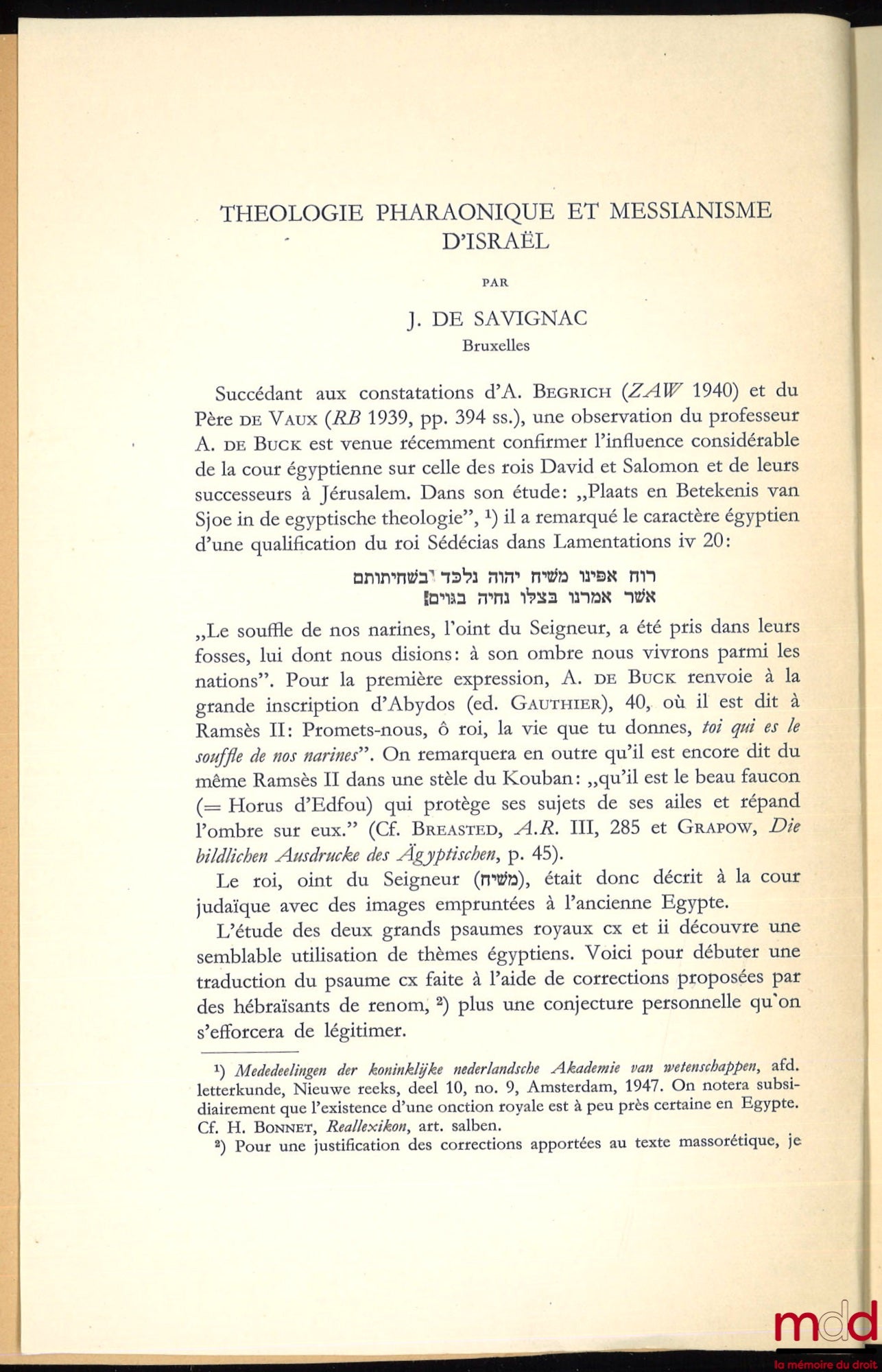 SAVIGNAC (J. de) – THEOLOGIE PHARAONIQUE ET MESSIANISME D’ISRAËL, in VETUS TESTAMENTUM, vol. VII, n° 1