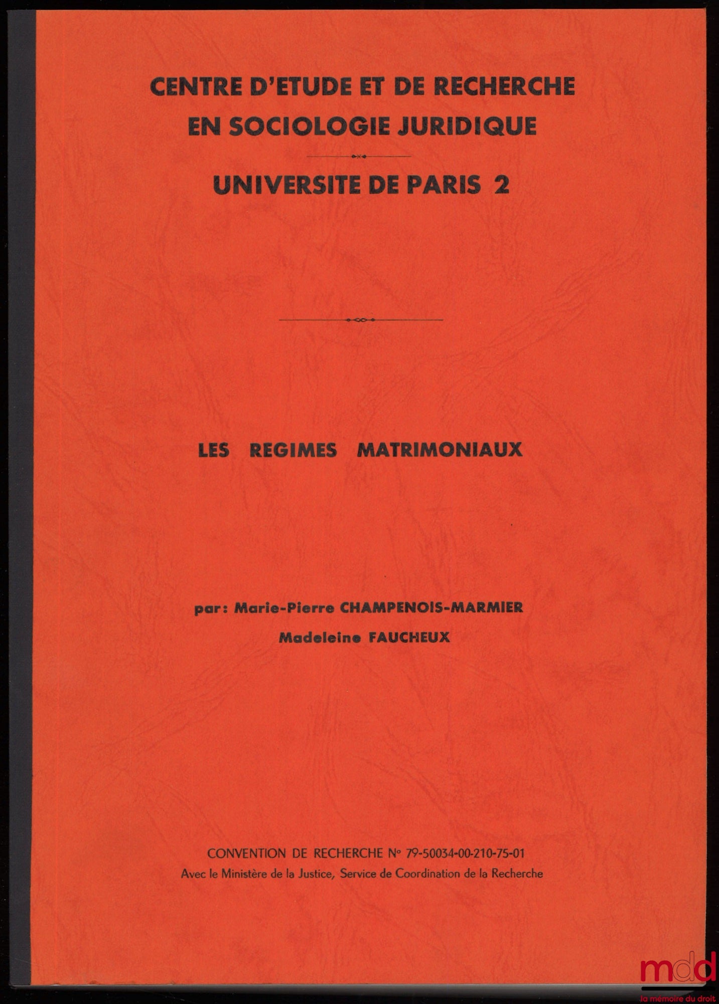 CHAMPENOIS-MARMIER (Marie-Pierre) et FAUCHEUX (Madeleine) – LES RÉGIMES MATRIMONIAUX, Centre d’étude et de recherche en Sociologie juridique, Université Paris 2