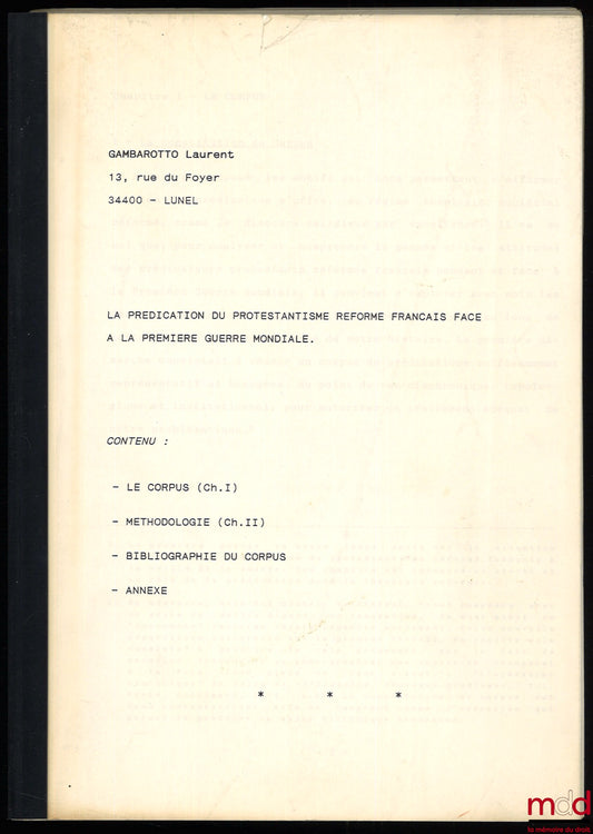 GAMBAROTTO (Laurent) – LA PRÉDICATION DU PROTESTANTISME RÉFORMÉ FRANÇAIS FACE À LA PREMIÈRE GUERRE MONDIALE, sous la direction de Gérard Cholvy