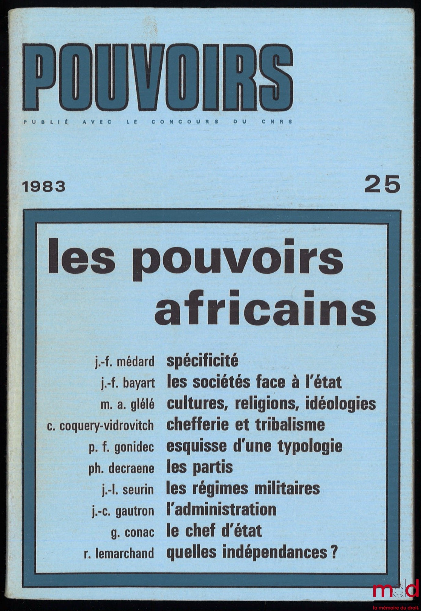 [Périodique] – LES POUVOIRS AFRICAINS, Pouvoirs, 1983, n° 25, Revue française d’études constitutionnelles et politiques
