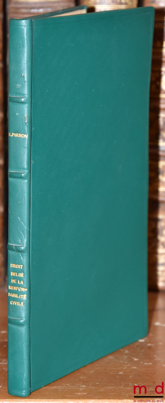 PIRSON (Roger) – DROIT BELGE DE LA RESPONSABILITÉ CIVILE, Complément au Traité pratique de la responsabilité civile de Henri Lalou, 6e éd.