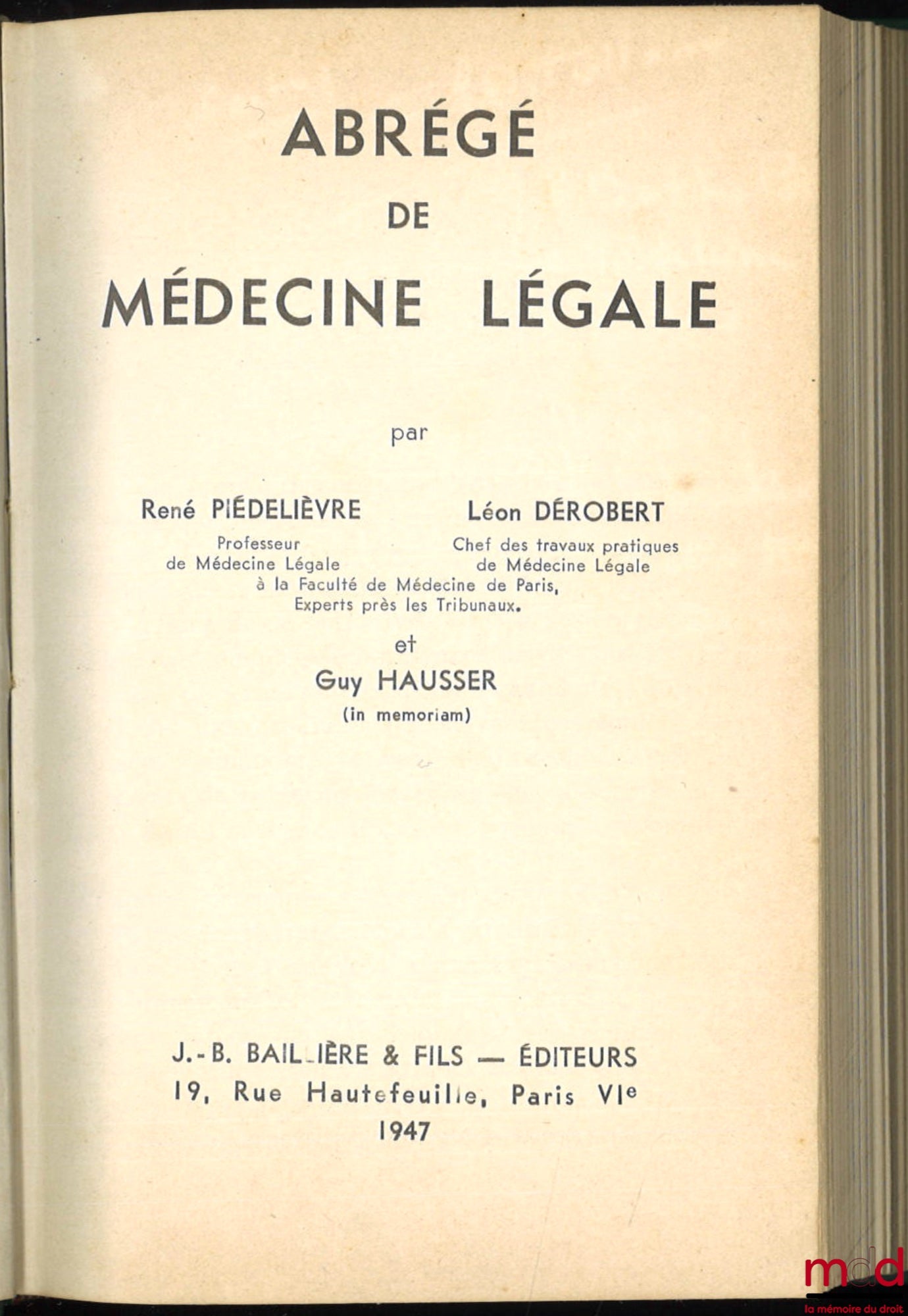 PIÈDELIÈVRE (René), DÉROBERT (Léon), HAUSSER (Guy) – ABRÉGÉ DE MÉDECINE LÉGALE