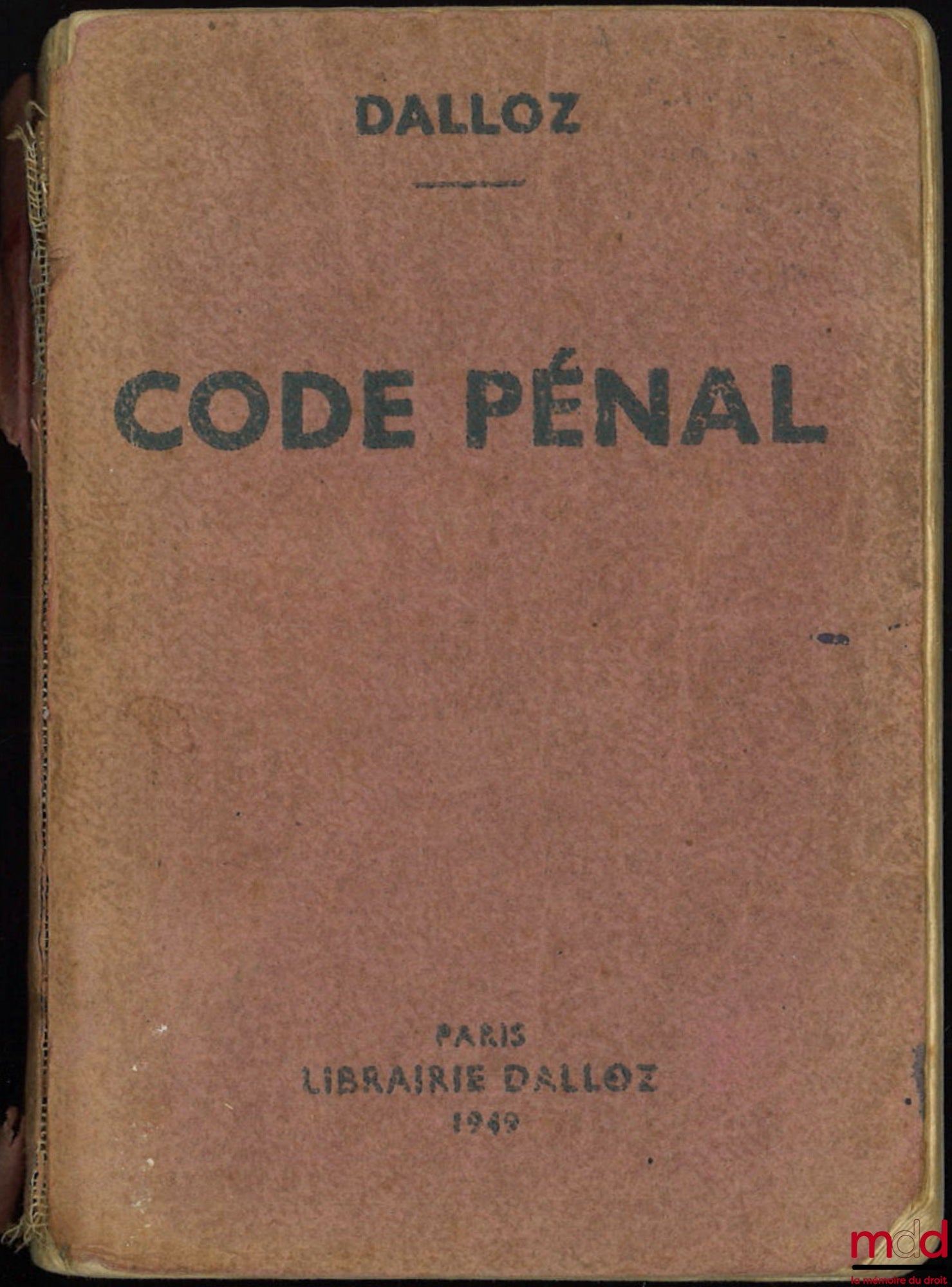 [Code] – CODE PÉNAL, annoté d’après la doctrine et la jurisprudence avec renvois aux publications Dalloz, 46e éd. entièrement refondue et mise à jour, coll. Petits Codes Dalloz
