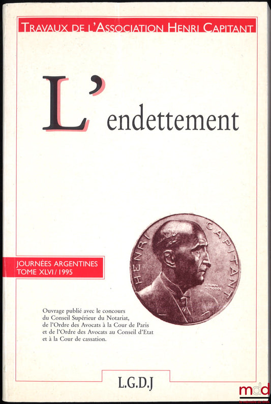 [Travaux de l’Association Henri Capitant] – L’ENDETTEMENT, Journées argentines, t. XLVI (1995)
