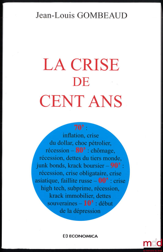 GOMBEAUD (Jean-Louis) – THE HUNDRED YEARS CRISIS