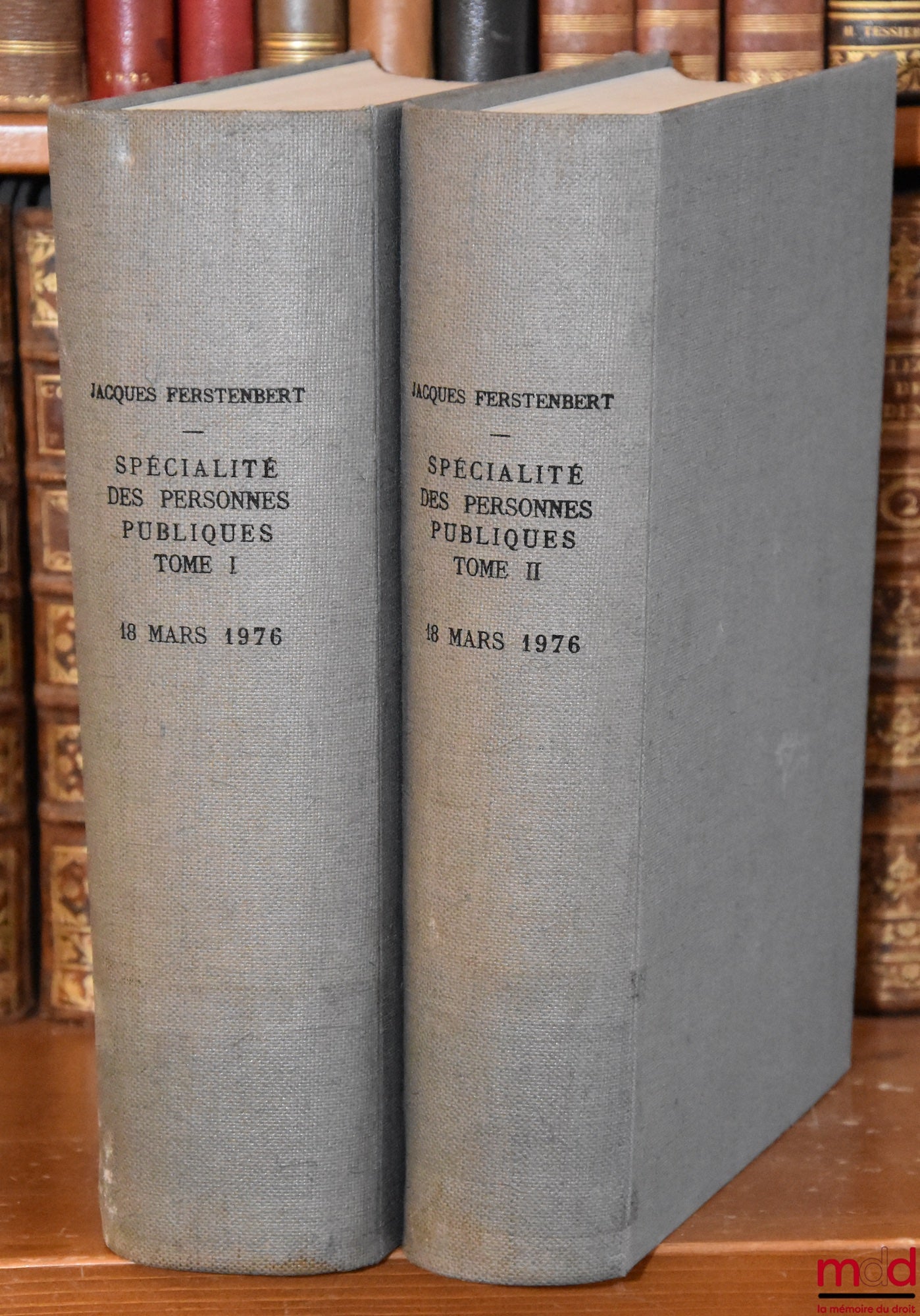 FERSTENBERT (Jacques) – RECHERCHE SUR LA NOTION JURIDIQUE DE SPÉCIALITÉ DES PERSONNES PUBLIQUES, Thèse pour le doctorat présentée et soutenue publiquement à l’Université de droit, d’économie et de sciences sociales de Paris (Paris II) le 18 mars 1976, Pré