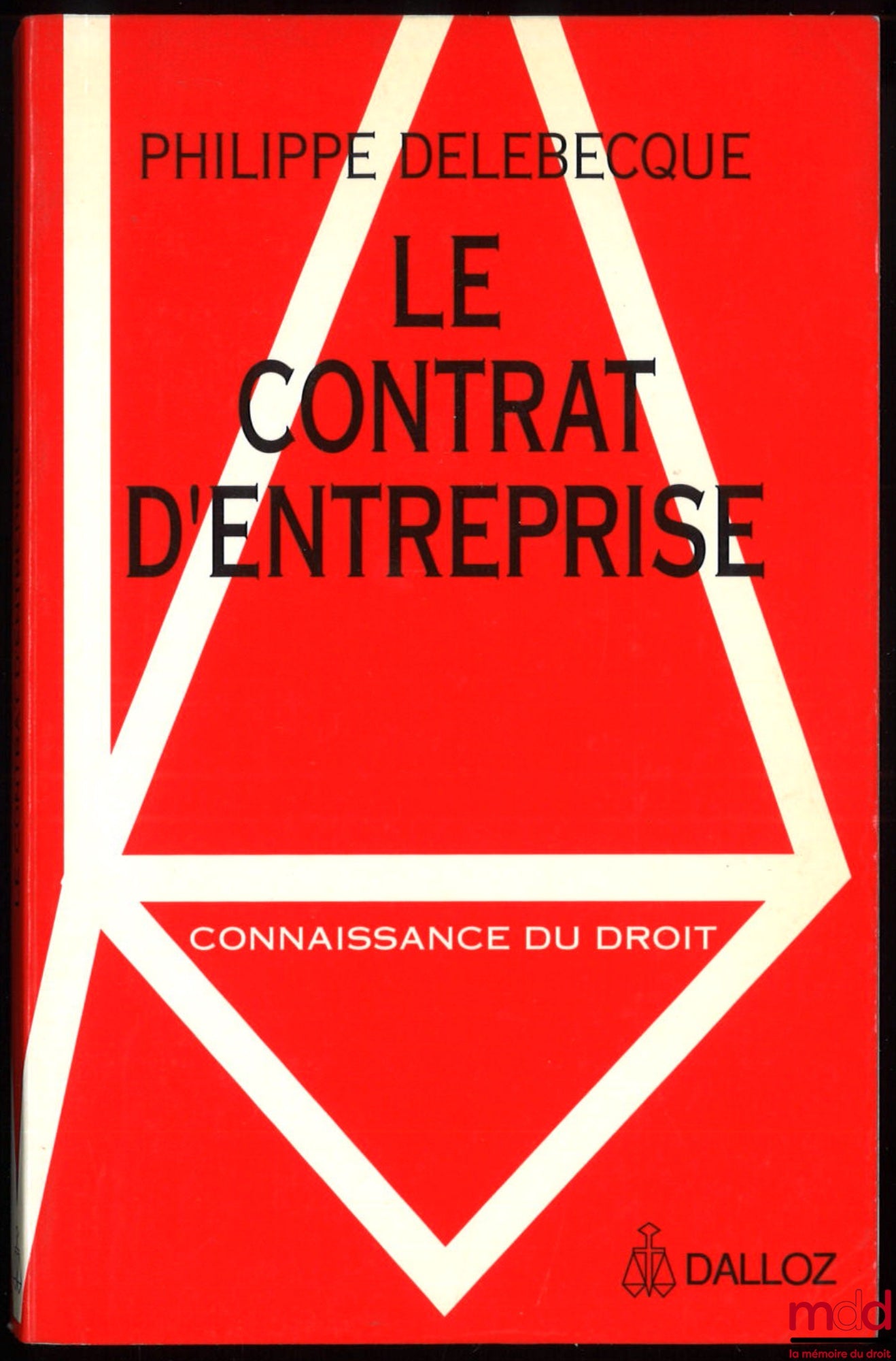 DELEBECQUE (Philippe) – LE CONTRAT D’ENTREPRISE, coll. Connaissance du droit