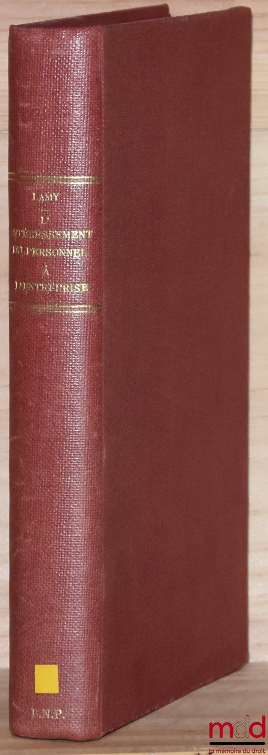 MUGUET-POULLENNEC (Joël), BRUNO (Claude) et DUVAL (Jean-Pierre) – L’INTÉRESSEMENT DU PERSONNEL À L’ENTREPRISE. Intéressement ; Participation aux résultats ; Actionnariat des salariés dans l’entreprise