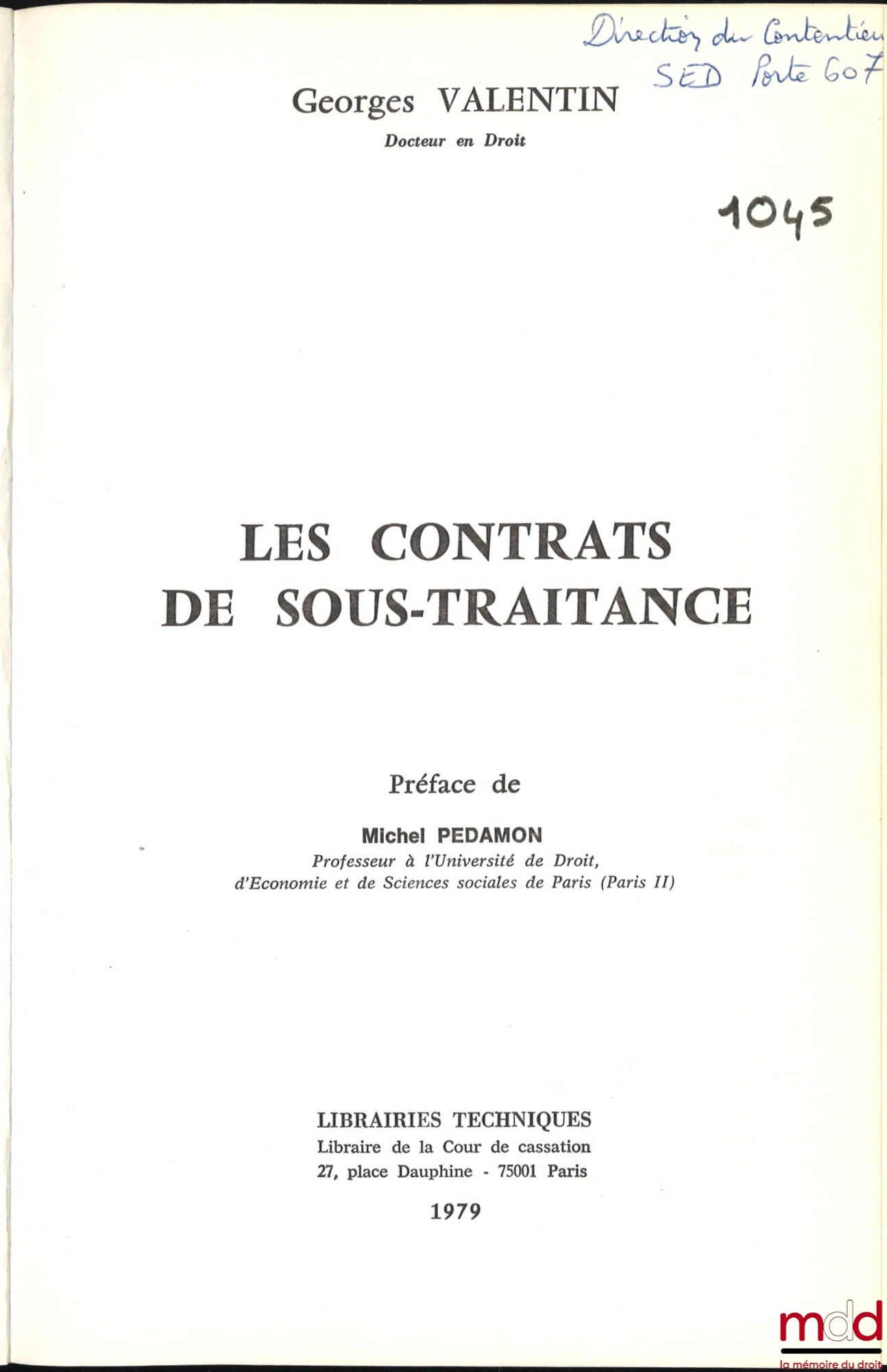 VALENTIN (Georges) – SUBCONTRACTING AGREEMENTS, Preface by Michel Pédamon, Business Law Library, vol. 8