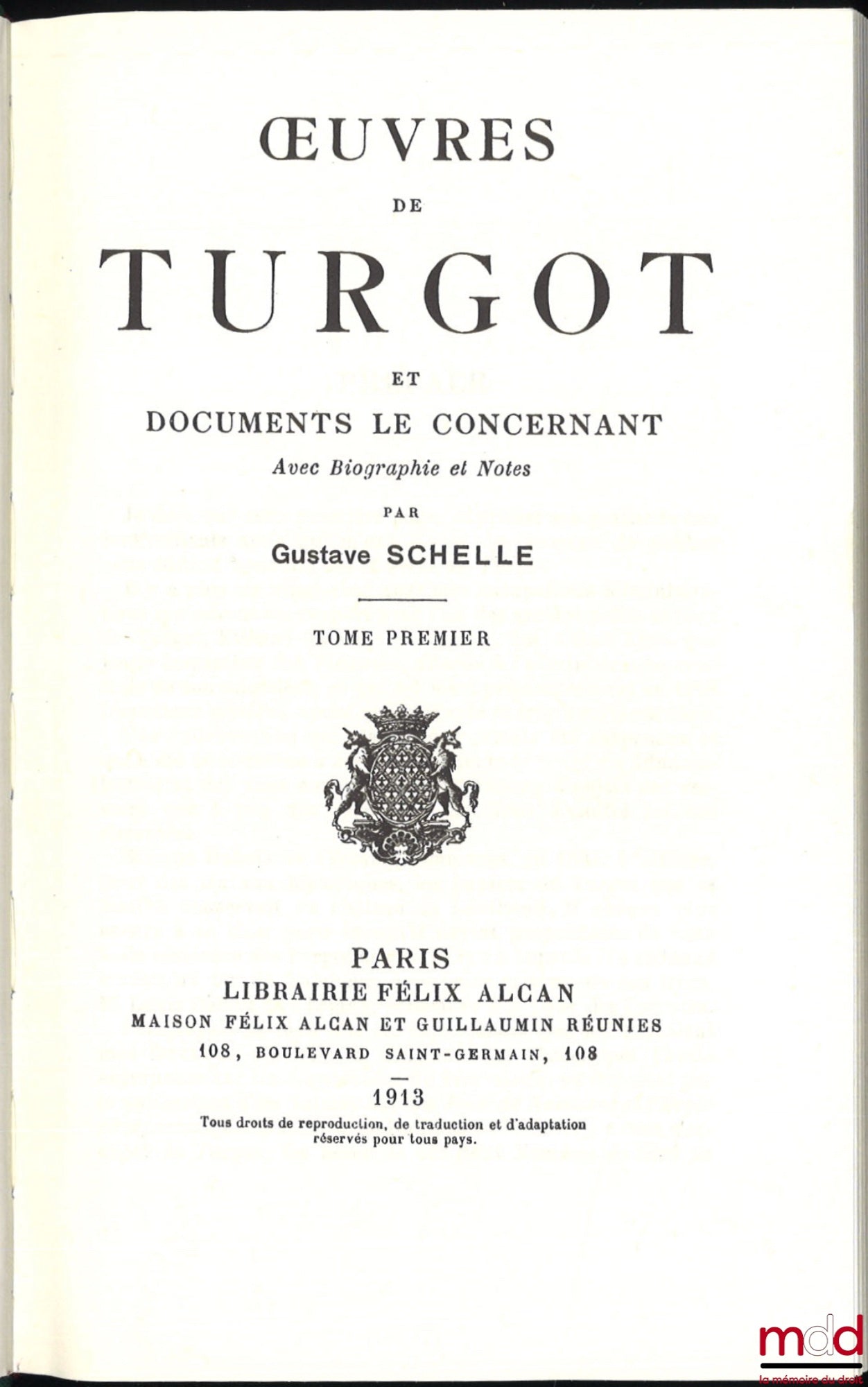 [Turgot], SCHELLE (Gustave) – ŒUVRES DE TURGOT ET DOCUMENTS LE CONCERNANT avec Biographie et Notes par Gustave Schelle, Réimpression anastatique
