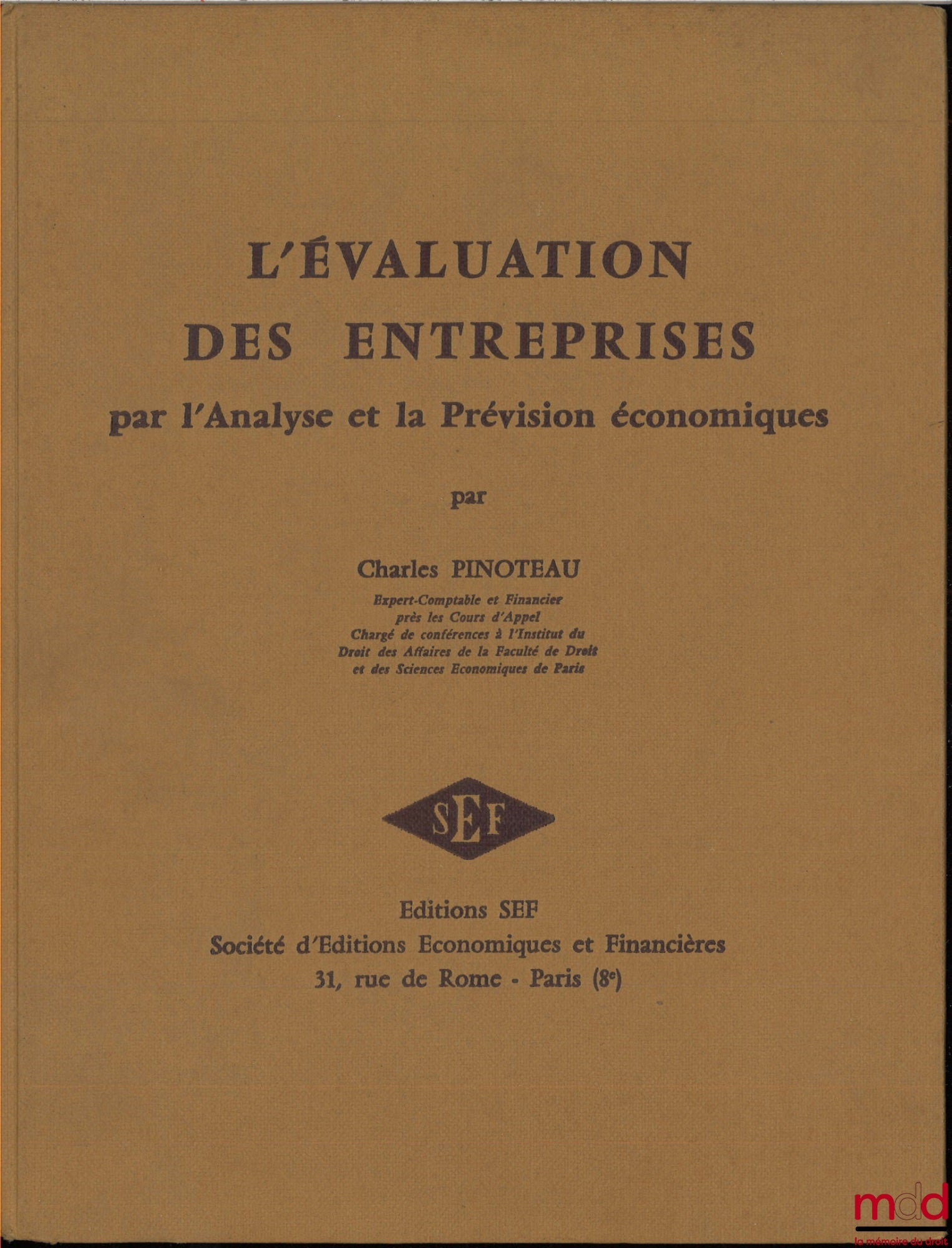 PINOTEAU (Charles) – L’ÉVALUATION DES ENTREPRISES par l’analyse et la prévision économiques