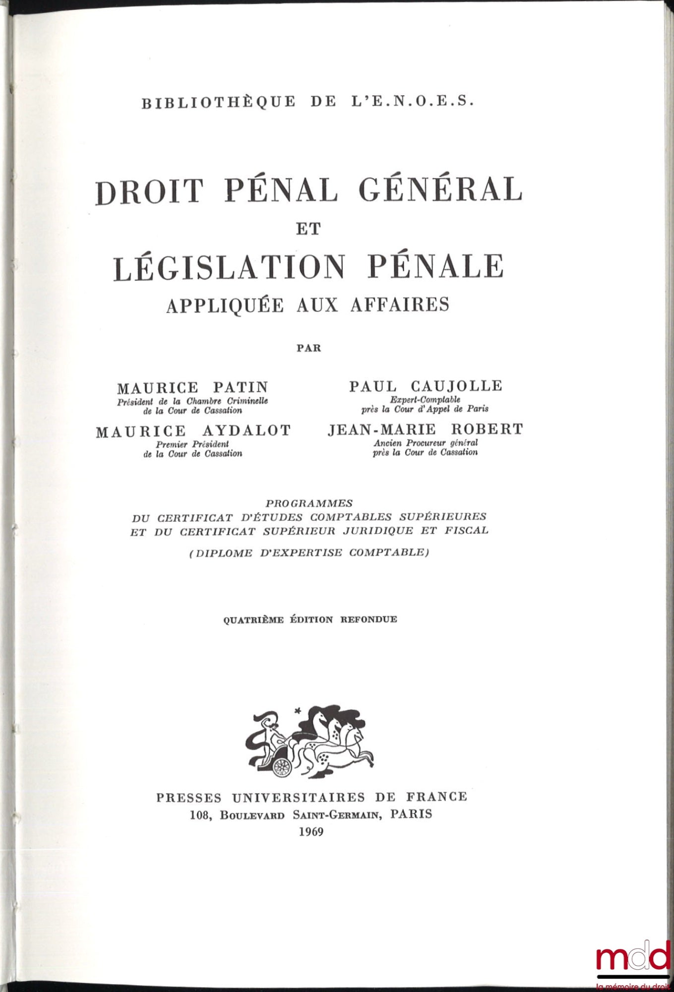 Patin (Maurice), Caujolle (Paul), Aydalot (Maurice), Robert (Jean-Marie) – GENERAL CRIMINAL LAW AND CRIMINAL LEGISLATION APPLIED TO BUSINESS, 4th revised ed., ENOES Library